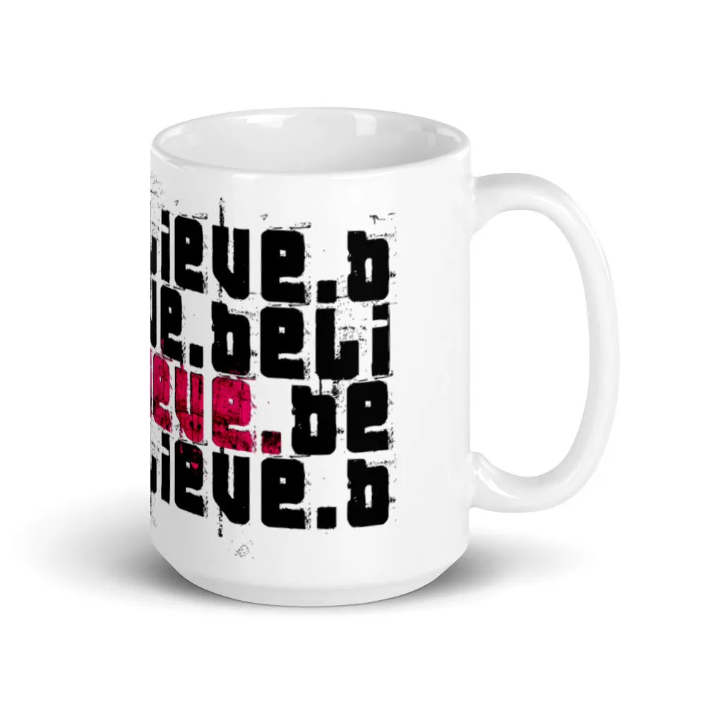 Believe - The Mug