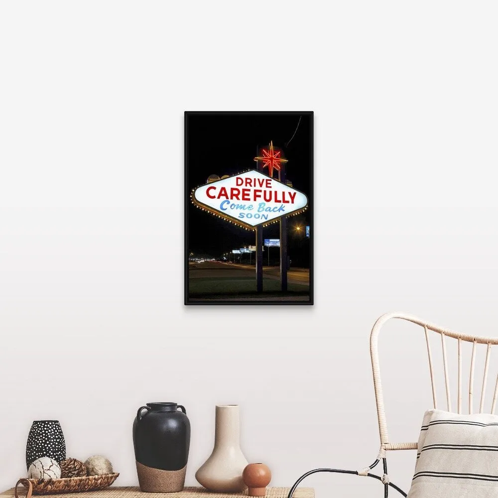 ""Drive carefully, come back soon" sign, Las Vegas, Nevada" Black Float Frame Canvas Art