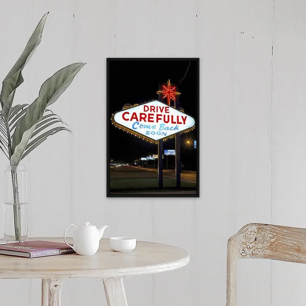 ""Drive carefully, come back soon" sign, Las Vegas, Nevada" Black Float Frame Canvas Art