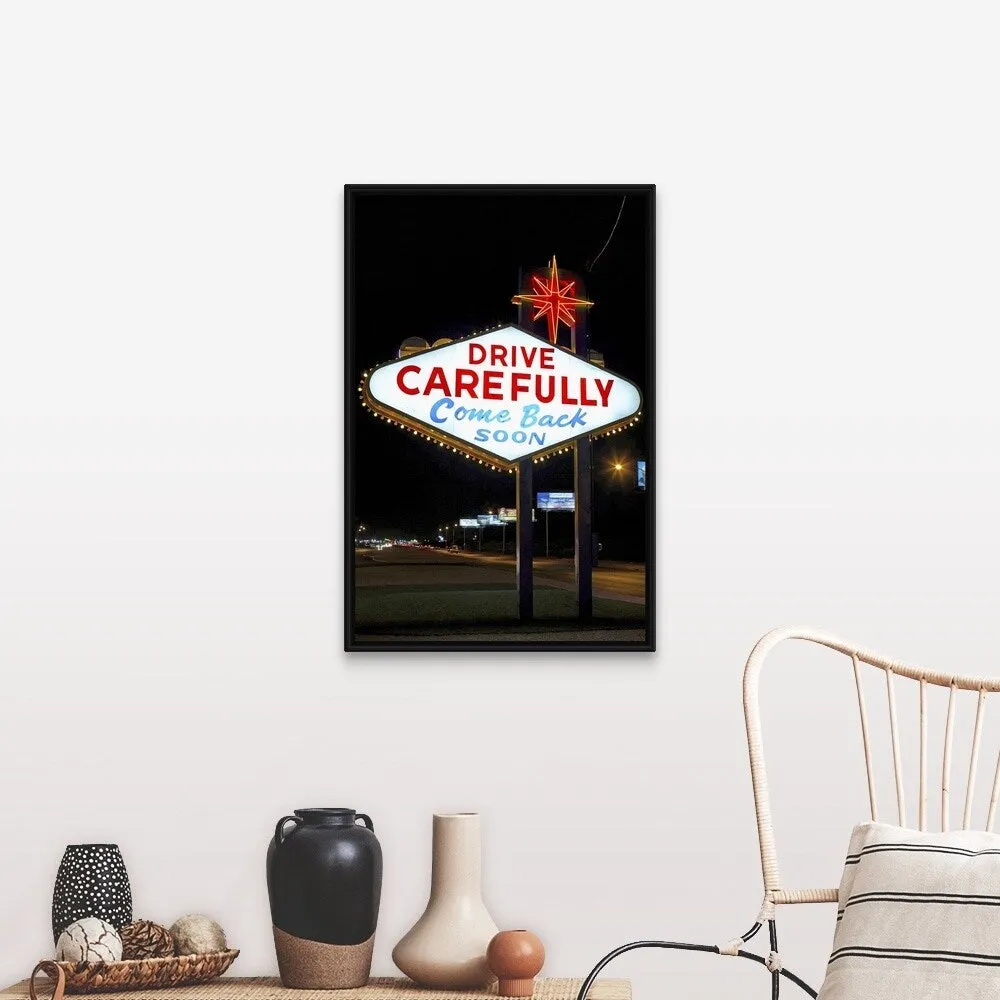 ""Drive carefully, come back soon" sign, Las Vegas, Nevada" Black Float Frame Canvas Art