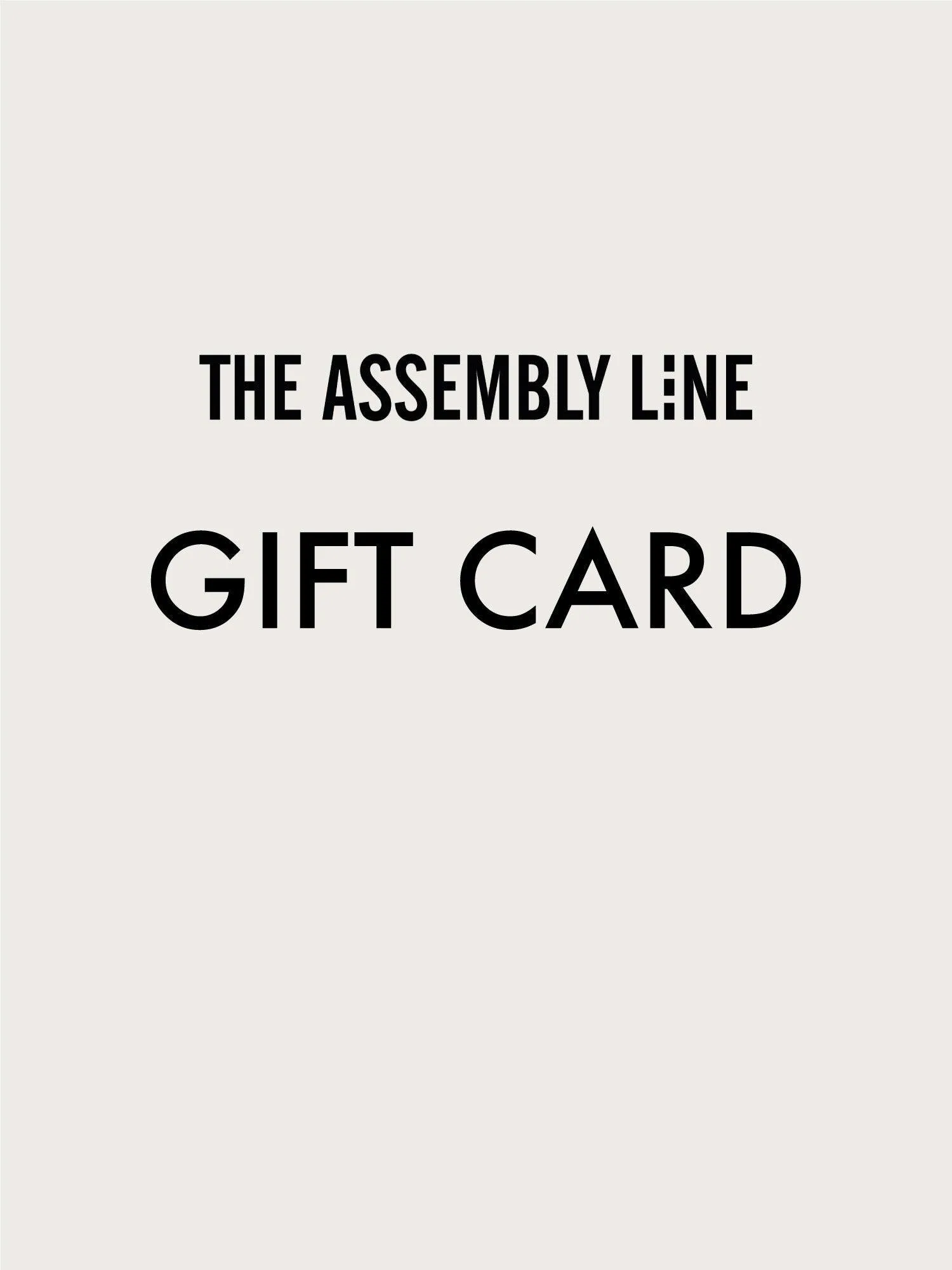 THE ASSEMBLY LINE GIFT CARD